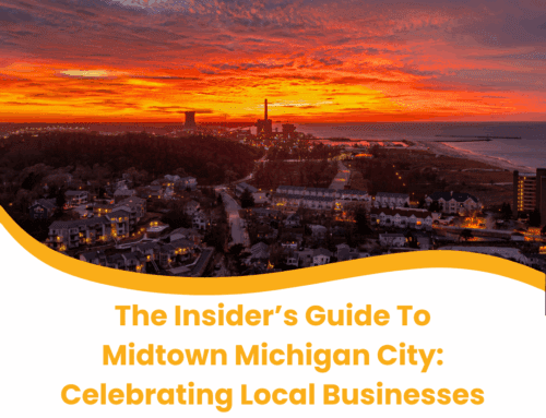 The Insider’s Guide To Mid-Town Michigan City: Celebrating Local Businesses