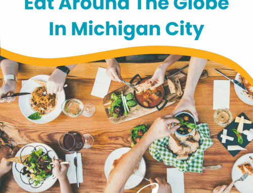 The Insider’s Guide To Eating Around The Globe In Michigan City