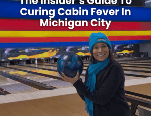 The Insider’s Guide To Curing Cabin Fever In Michigan City