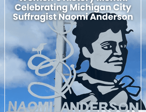 Women’s History Month: Celebrating Michigan City Suffragist Naomi Anderson