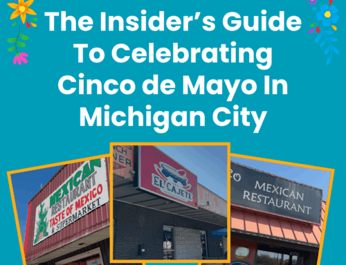 The Insider’s Guide to Celebrating Cinco de Mayo in Michigan City